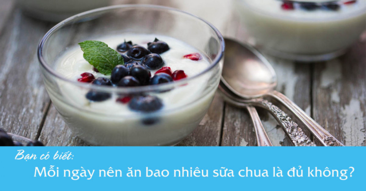Liệu thường xuyên ăn sữa chua có tác dụng gì không ?