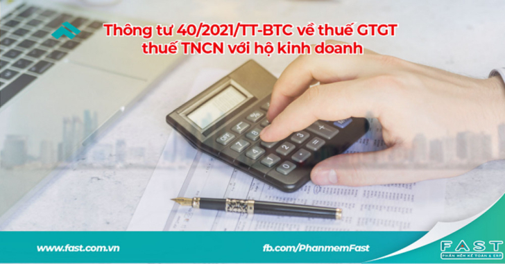 10 thông tin được cập nhật trong Thông tư 40/2021/TT-BTC và Thông tư 88/2021/TT-BTC DN cần biết