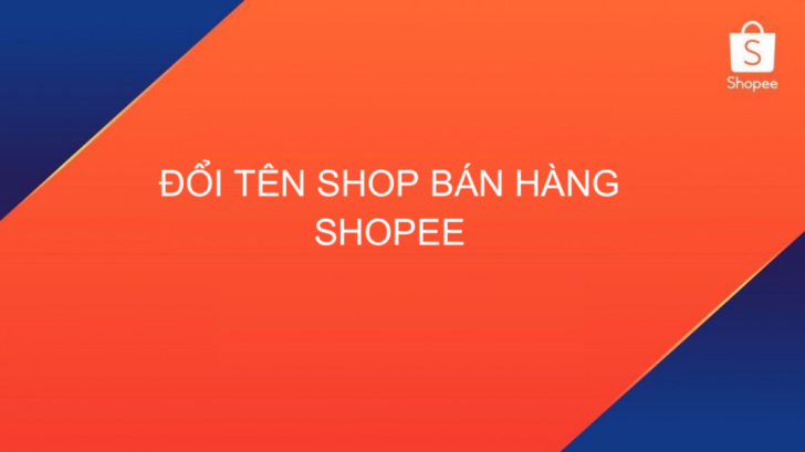 Cách đặt tên shop trên shopee,gợi ý một vài tên shop hay trên Shopee