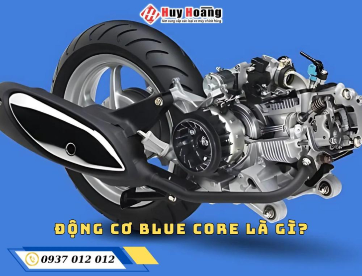 ĐỘNG CƠ BLUE CORE LÀ GÌ?