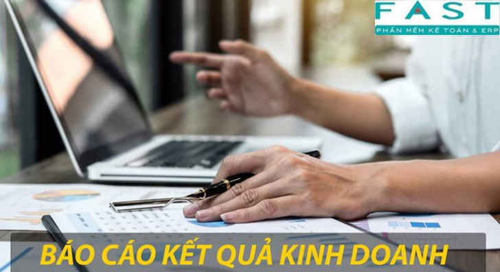 Cách lập báo cáo kết quả hoạt động kinh doanh