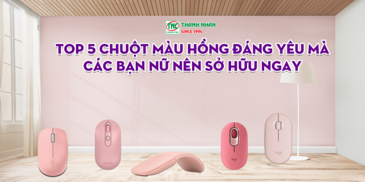 Top 5 chuột màu hồng đáng yêu mà các bạn nữ nên sở hữu ngay