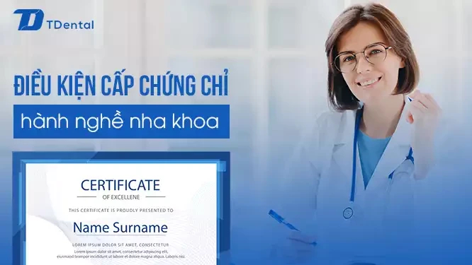 Những vấn đề cần lưu ý để được cấp chứng chỉ hành nghề nha khoa