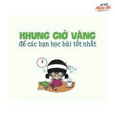 NHỮNG KHUNG GIỜ VÀNG ĐỂ HỌC TẬP HIỆU QUẢ VÀ TỐT NHẤT