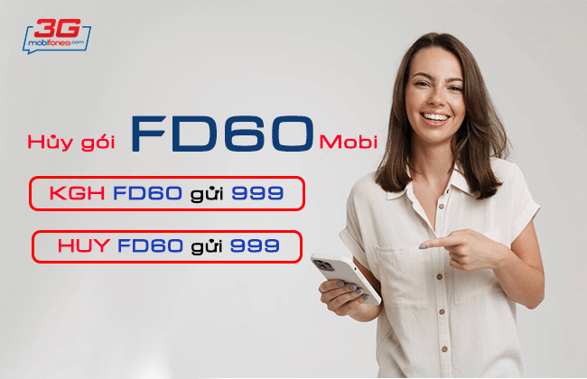 Cách hủy gói FD60 MobiFone cực DỄ cho mọi thuê bao