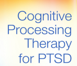 Các liệu pháp trị liệu tâm lý: Liệu pháp xử lý nhận thức - Cognitive Processing Therapy (CPT)