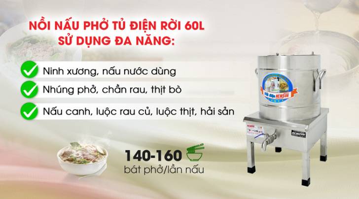 Nồi nấu phở tủ điện rời 60 lít phù hợp với những cửa hàng, quán ăn nào?