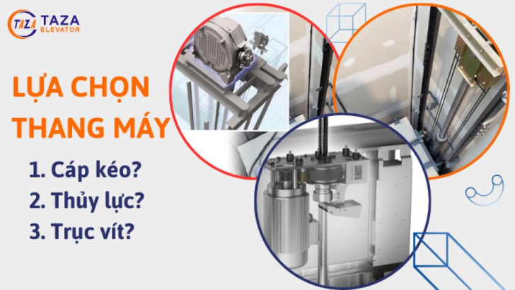 Lắp đặt thang máy cáp kéo, thủy lực hay trục vít?