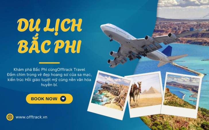 Tour Du Lịch Bắc Phi Giá Tốt tại Offtrack Travel