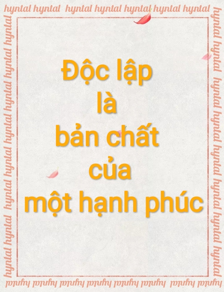 Độc lập là bản chất của một hạnh phúc