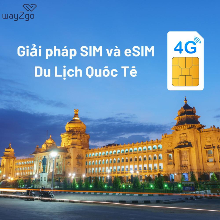 Way2Go: Giải Pháp SIM Và eSIM Du Lịch Quốc Tế Kết Nối 4G Tốc độ cao