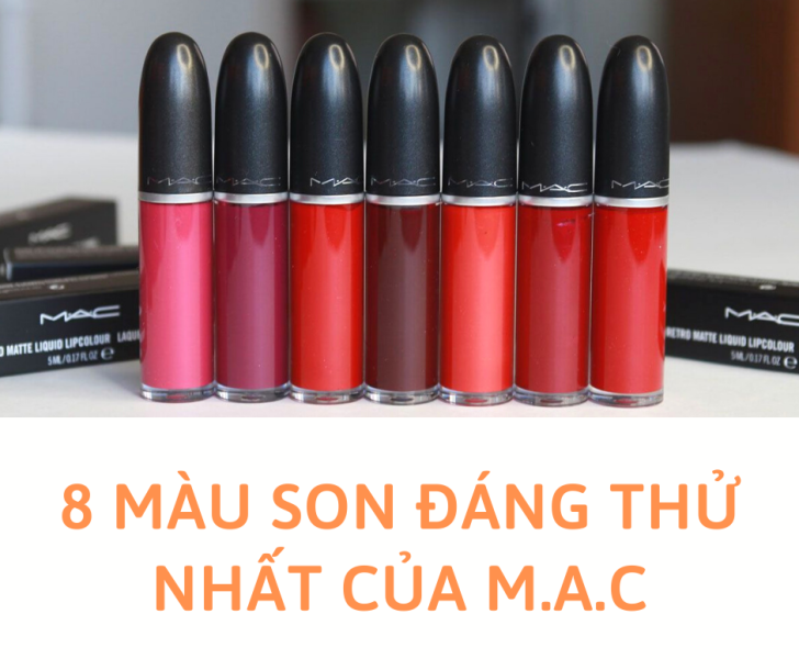 8 màu son đáng thử nhất của M.A.C