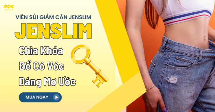 Viên Sủi Giảm Cân Jenslim – Chìa Khóa Để Có Vóc Dáng Mơ Ước